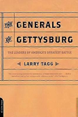 The Generals of Gettysburg