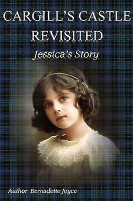 Cargill's Castle Revisited Jessica's Story