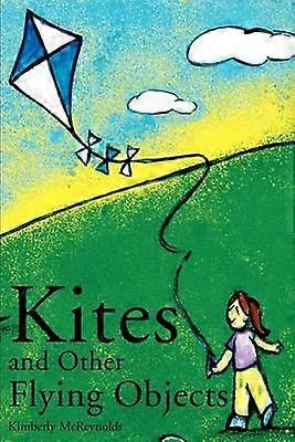 Kites and Other Flying Objects