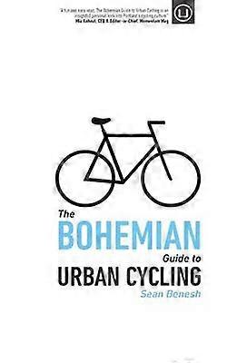 The Bohemian Guide to Urban Cycling
