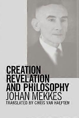 Creation Revelation and Philosophy