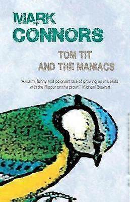 Tom Tit și maniacii