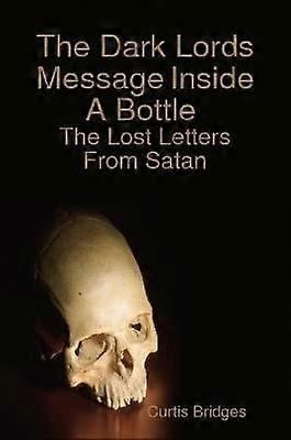The Dark Lords Message Inside A Bottle