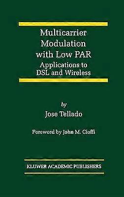 Multicarrier Modulation with Low PAR