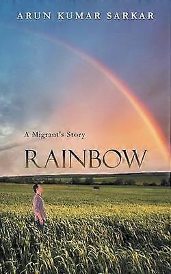 RAINBOW A Migrant's Story