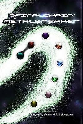 Spiralchain: Metalbreaker