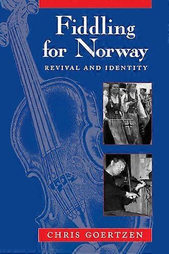 Fiddling for Norway: Revival and Identity