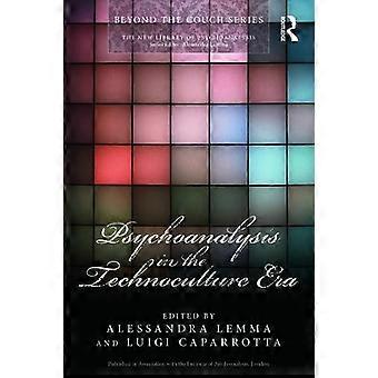 Psychoanalysis In The Technoculture Era - Taylor & Francis Ltd