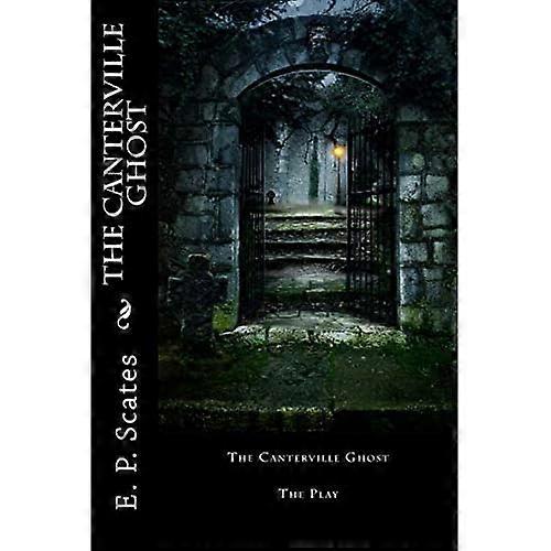 The Canterville Ghost: The -Play
