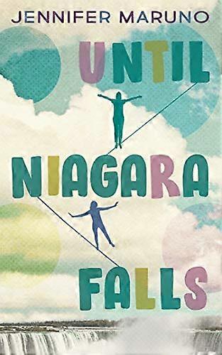 Until Niagara Falls