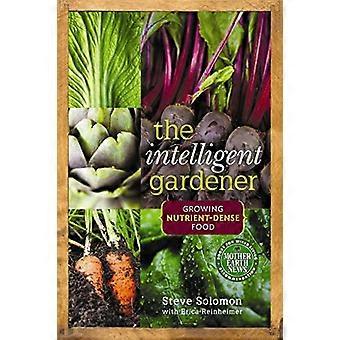 The Intelligent Gardener Growing Nutrient Dense Food