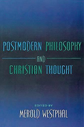 Postmodern Philosophy and Christian Thought