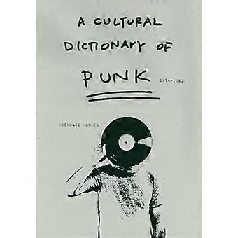 En kulturell ordbok av Punk: 1974-1982