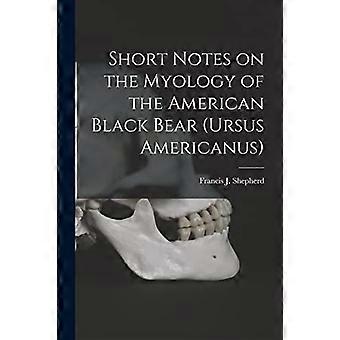 Korte notater om myologien til den amerikanske svartbjørnen (Ursus americanus) [mikroform]