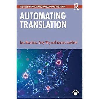 Automatiseren van vertalen (Routledge Introductions to Translation and Interpreting)