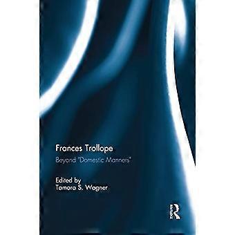Frances Trollope: Kotimaisten tapojen tuolla puolen