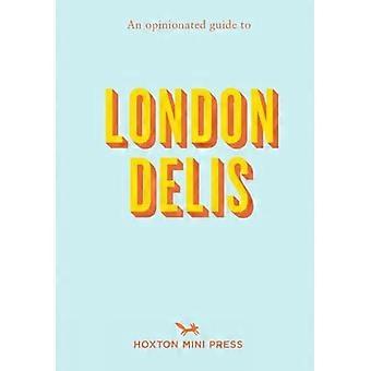 En sta guide til London Delis