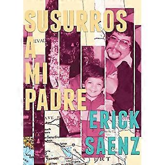 Susurros ein Mi Padre
