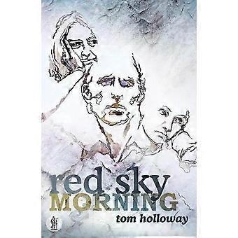 Red Sky Morning - Tom Holloway
