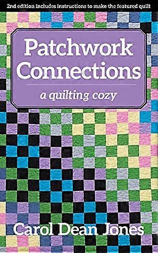 Connexions de patchwork : Un matelassage confortable (matelassage confortable)