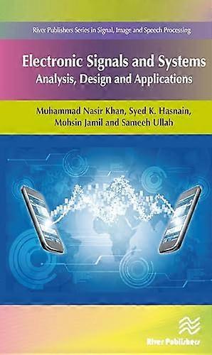 Electronic Signals and Systems Analysis Design and Applications