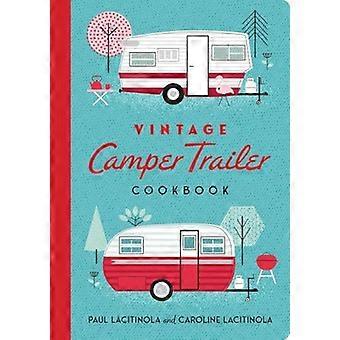 Vintage Camper Trailer Cookbook