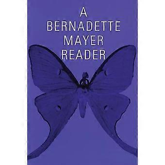 A Bernadette Mayer Reader