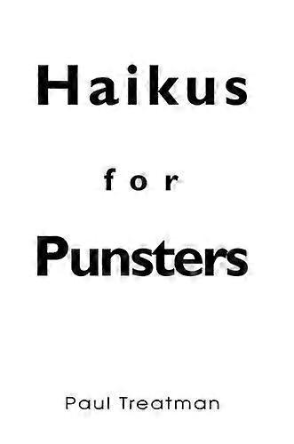 Haikus for punsters