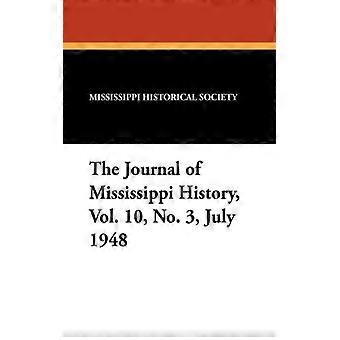 The Journal Of Mississippi History Vol. 10 No. 3 July 1948 - Alfred H. Stone - Paperback - English Book - History