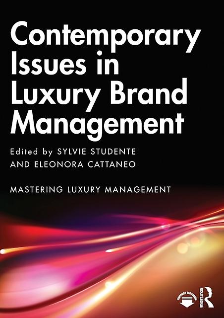 Contemporary Issues In Luxury Brand Management Paperback