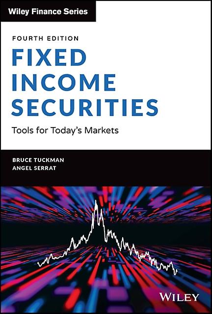 Fixed Income Securities by Angel MIT University of Chicago's Graduate School of Business Serrat Hardback Book