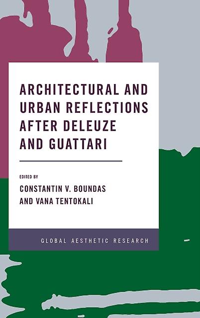 Architectural And Urban Reflections After Deleuze And Guattari Paperback Book