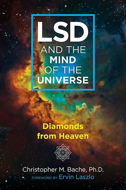 Lsd And The Mind Of The Universe by Christopher M. Bache Paperback Book