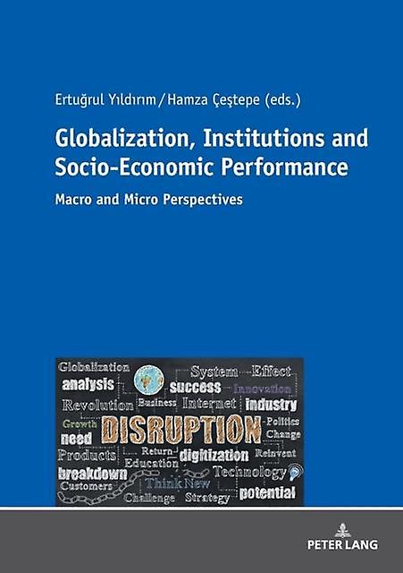 Globalization Institutions And Socioeconomic Performance Paperback Book