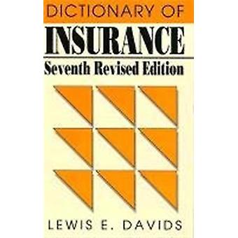 Dictionary Of Insurance - Lewis E. Davids