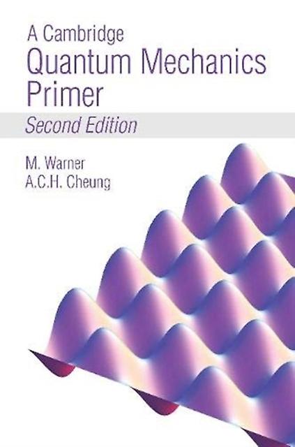 A Cambridge Quantum Mechanics Primer by Mark Warner Paperback Book