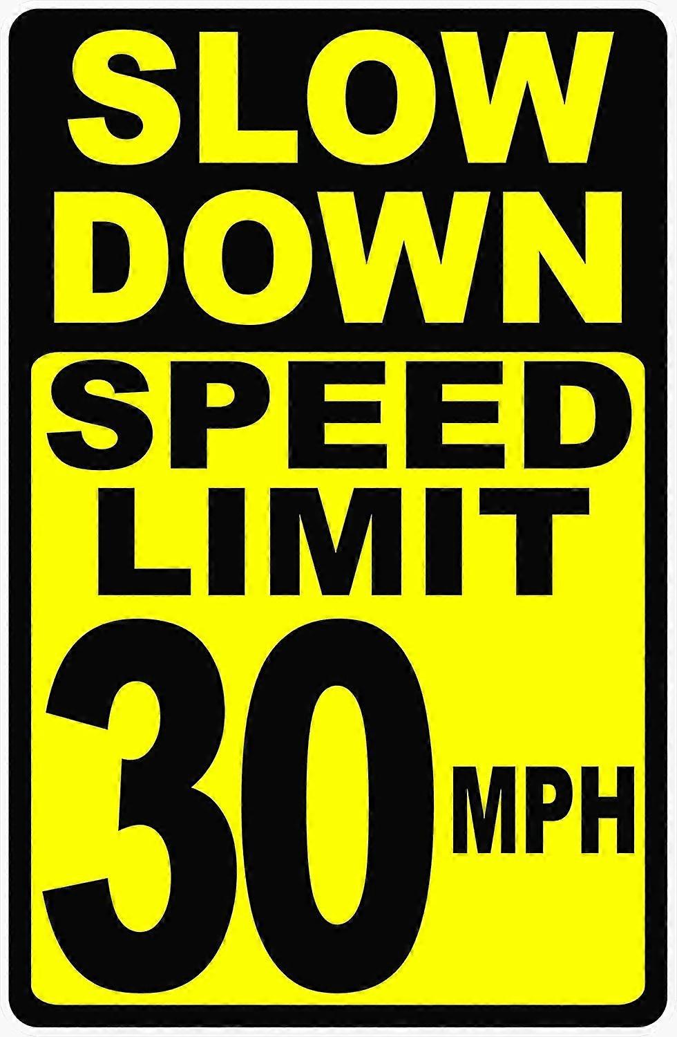 Slow Down Speed Limit 30 MPH Sign. 12x18 Metal. Prevent Speeding