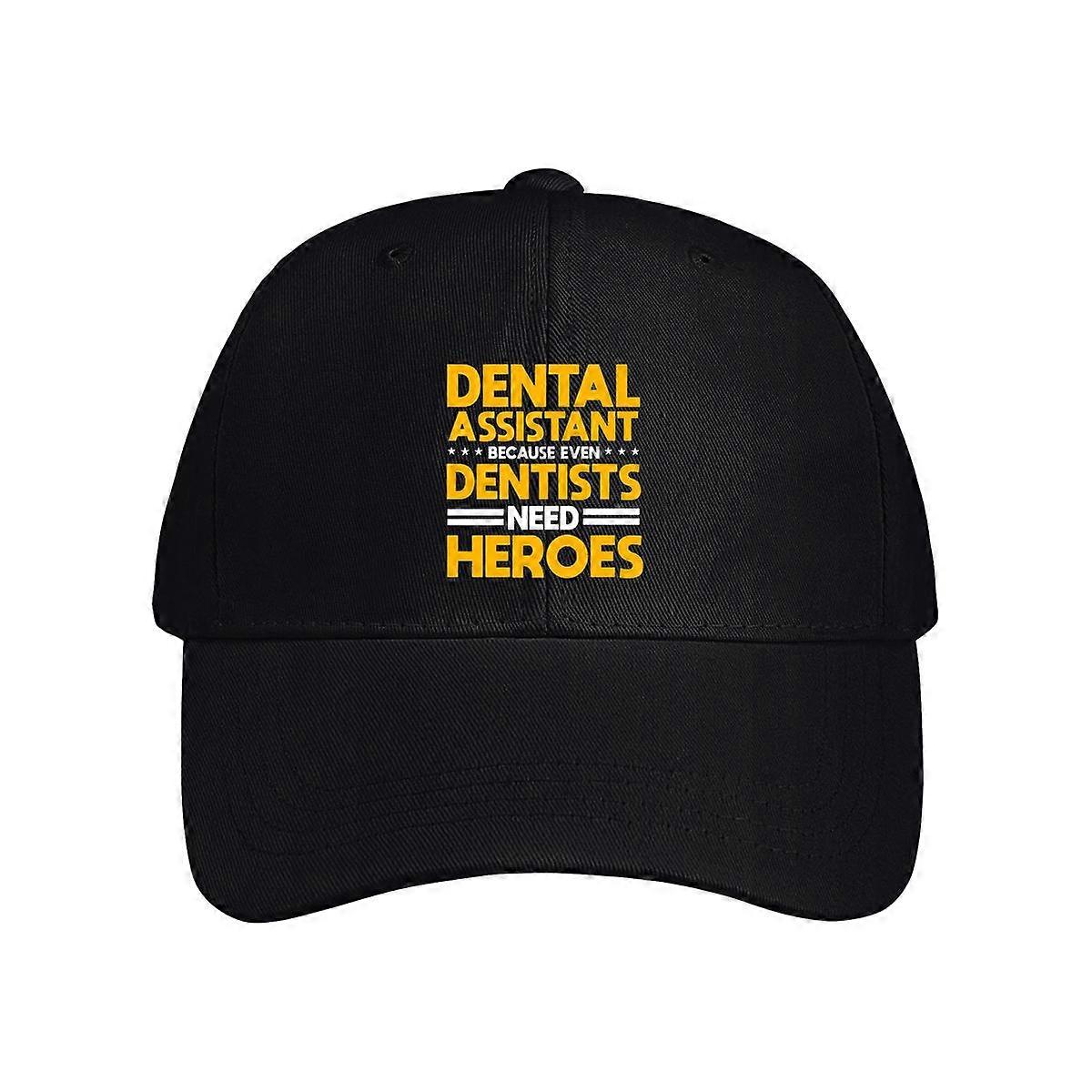 Dental Assistant Beause Dentists Need Heroes Baseball Cap