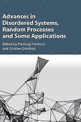 Advances in Disordered Systems Random Processes and Some Applications