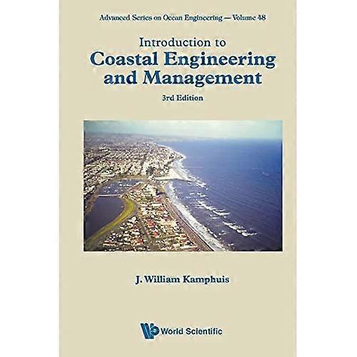 Introduction To Coastal Engineering And Management (Third Edition) (Advanced Series On Ocean Engineering)