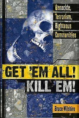 Get 'Em All! Kill 'Em!