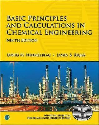 Basic Principles and Calculations in Chemical Engineering