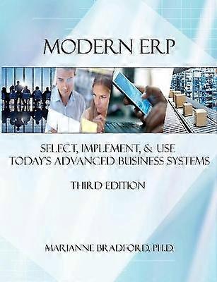 ERP modern: Selectați Implementați și utilizați sistemele avansate de afaceri de astăzi