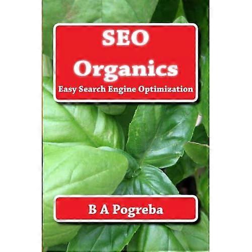 Seo Organics : Easy Search Engine Optimization