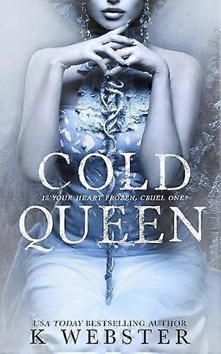 Cold Queen A Dark Retelling - K Webster