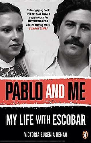 Pablo and Me: My life with Escobar