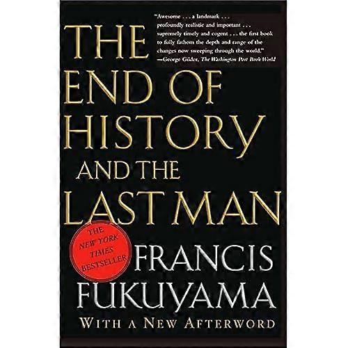 End of History and the Last Ma