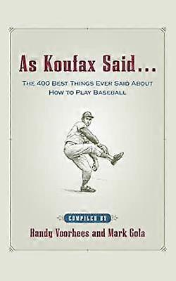 As Koufax Said...