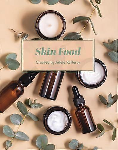 Skin Food by Adele Rafferty Paperback