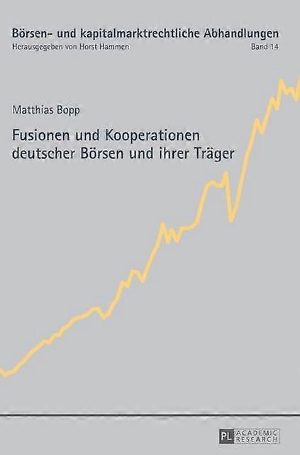 Fusionen Und Kooperationen Deutscher Boersen Und Ihrer Traeger by Matthias Bopp Hardback Book